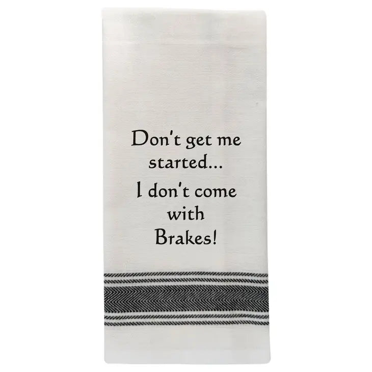 Tea Towel - Don't Get Me Started...