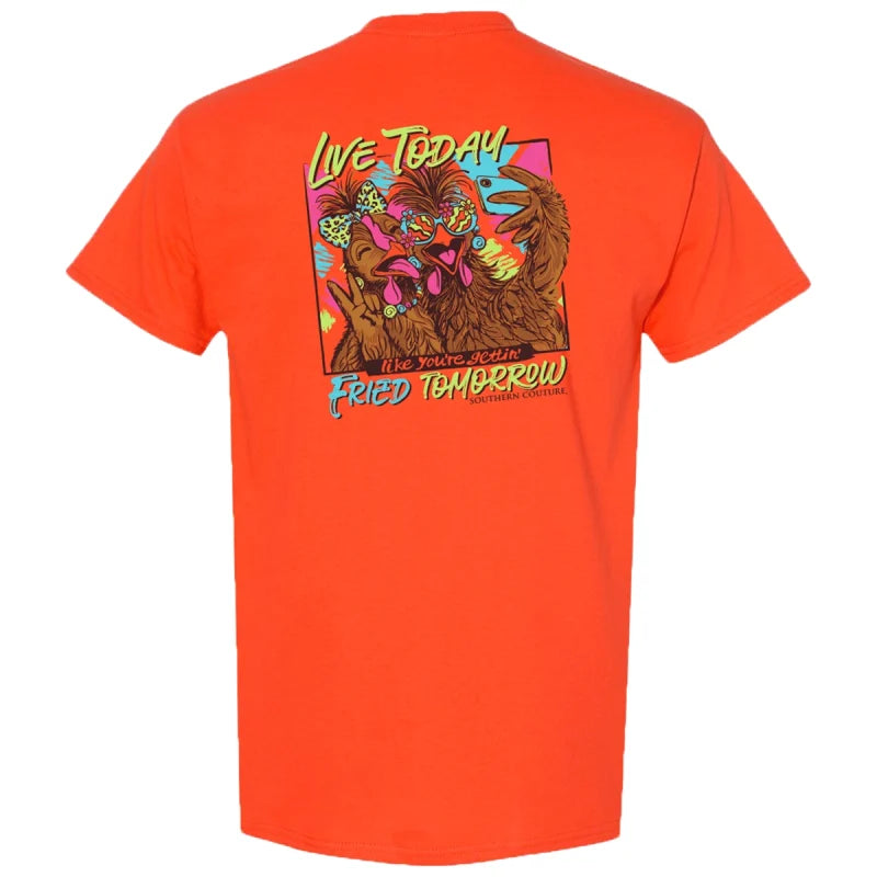 Live Today Fried Tomorrow - Safety Orange Graphic Tee