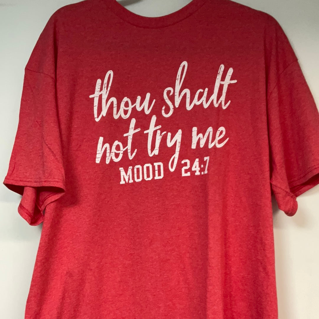 Thou Shalt Not Try Me - Graphic Tee